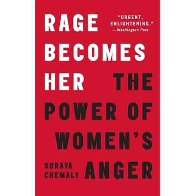 Rage Becomes Her, Taschenbuch von Soraya Chemaly, Simon + Schuster LLC, 978-1-5011-8956-2