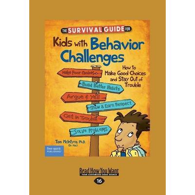 The Survival Guide for Kids with Behavior Challenges, Taschenbuch von Marjorie Lisovskis, Readhowyouwant, 978-1-4596-9462-0