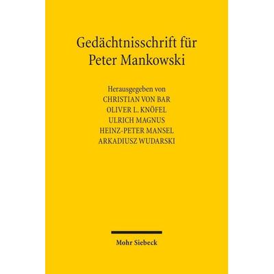 Gedächtnisschrift für Peter Mankowski, Gebundene Ausgabe von , Mohr Siebeck, 978-3-16-162640-1