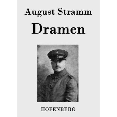 Dramen, Taschenbuch von August Stramm, BoD - Books on Demand, 978-3-8430-7183-3