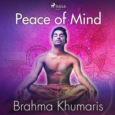 Peace of Mind - Brahma Khumaris, Audio, 9788711675557
