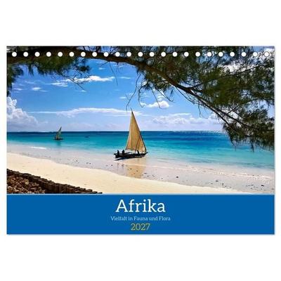 Afrika - Vielfalt in Flora und Fauna (Tischkalender 2027 DIN A5 quer), CALVENDO Monatskalender