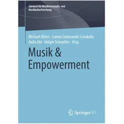 Musik & Empowerment, Fachbücher von Michael Ahlers, Anita Jóri, Lorenz Grünewald-Schukalla, Holger Schwetter