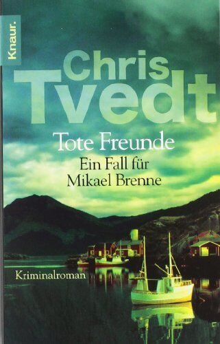 Chris Tvedt - Tote Freunde: Ein Fall für Mikael Brenne (Knaur TB) - Preis vom 17.10.2026 19:25:27 h