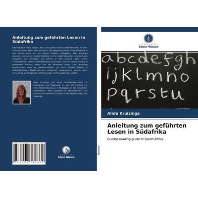 Anleitung zum geführten Lesen in Südafrika, Taschenbuch von Alide Kruizinga, Verlag Unser Wissen, 978-620-3-76986-9