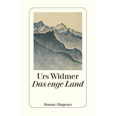 Das enge Land, Taschenbuch von Urs Widmer, Diogenes