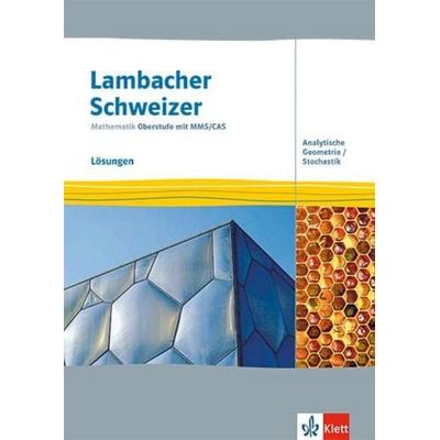 Lambacher Schweizer Mathematik Oberstufe mit MMS/CAS. Analytische Geometrie/Stochastik, Gebundene Ausgabe von , Klett Schulbuchverlag,