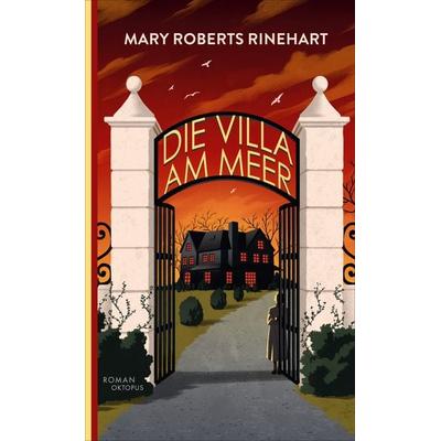 Die Villa am Meer, Gebundene Ausgabe von Mary Roberts Rinehart, OKTOPUS bei Kampa, 978-3-311-30096-0