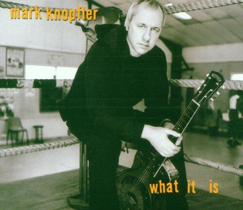 Mark Knopfler - What It Is - Preis vom 11.10.2026 03:10:56 h
