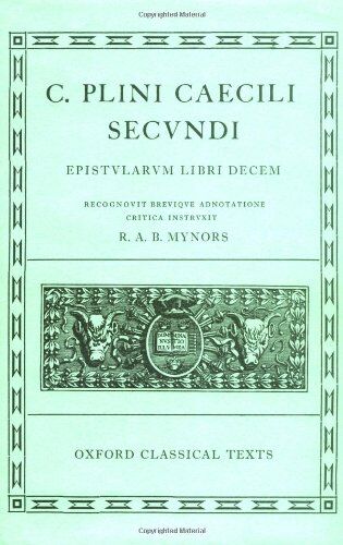 Plinius Secundus, Gaius d. Jüngere - Pliny the Younger Epistularum Libri Decem: Bk.10 (Classical Texts) - Preis vom 02.10.2026 23:42:20 h