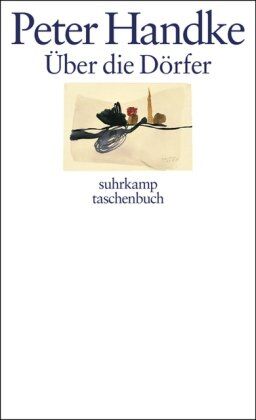 Peter Handke - Über die Dörfer: Dramatisches Gedicht (suhrkamp taschenbuch) - Preis vom 30.09.2026 09:01:18 h