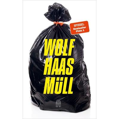 Müll, Gebundene Ausgabe von Wolf Haas, Hoffmann Und Campe