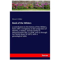Book of the Wilders, Belletristik von Moses H. Wilder