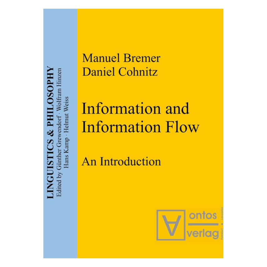 De Gruyter Information and Information Flow (Englisch, Daniel Cohnitz, Manuel Bremer, 2004) (56822584)