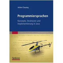 Programmiersprachen - Konzepte, Strukturen und Implementierung in Java, Fachbücher von Achim Clausing