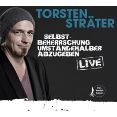Selbstbeherrschung umständehalber abzugeben - Torsten Sträter, CD, 0888837582629