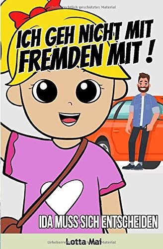 Lotta Mai - Ich geh nicht mit Fremden mit! Ida muss sich entscheiden - Preis vom 09.10.2026 07:28:09 h