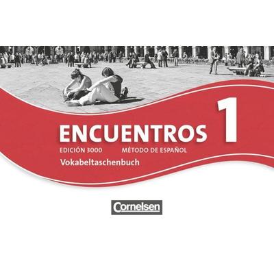 Encuentros 01. Edición 3000. Vokabeltaschenbuch, Taschenbuch von , Cornelsen Verlag