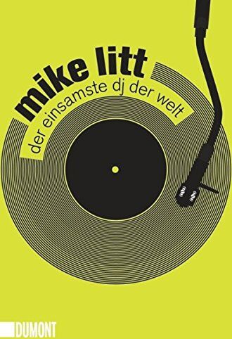 Mike Litt - Der einsamste DJ der Welt: Roman (Taschenbücher) - Preis vom 30.09.2026 09:01:18 h