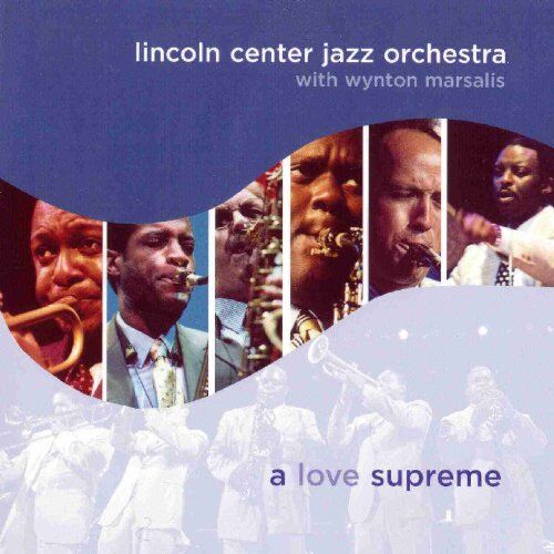 Wynton Lincoln Center Jazz Orchestra With Marsalis - A Love Supreme - Preis vom 01.10.2026 17:08:56 h