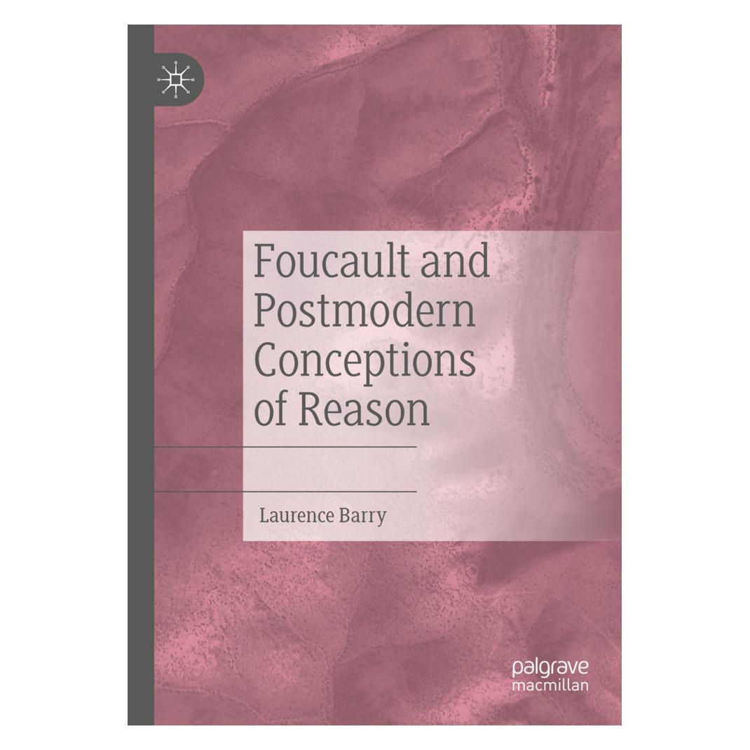 Springer Foucault and Postmodern Conceptions of Reason (Englisch, Softcover, Laurence Barry) (56192812)
