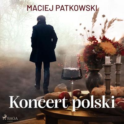 Koncert polski - Maciej Patkowski, Audio, 9788728118252