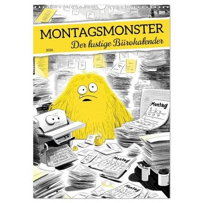 Montagsmonster - der lustige Bürokalender (Wandkalender 2026 DIN A3 hoch), CALVENDO Monatskalender
