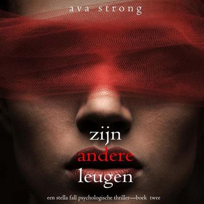 Zijn Andere Leugen (Een Stella Fall Psychologische Thriller—Boek Twee) - Ava Strong, Audio, 9798261403340