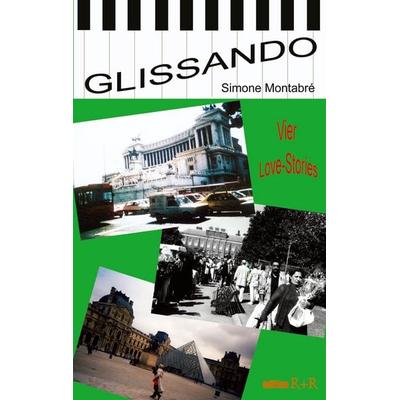 Glissando, Taschenbuch von Simone Montabre, BoD - Books on Demand, 978-3-00-013007-6