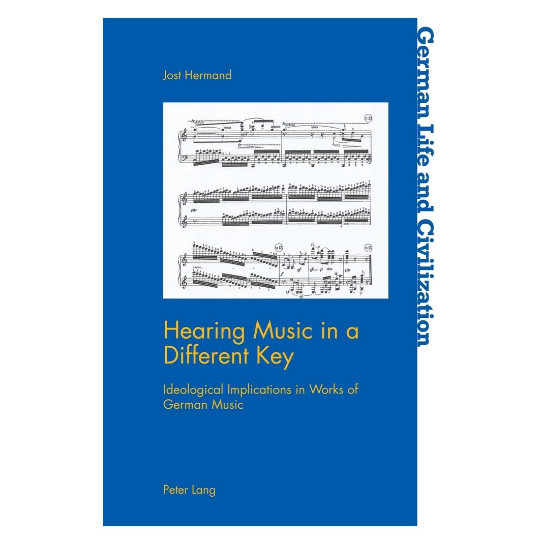 Peter Lang Hearing Music in a Different Key (Englisch, Softcover, Jost Hermand) (56885003)
