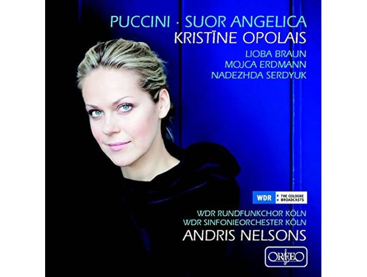 WDR Rundfunkchor & Sinfoni Opolais - Puccini: Suor Angelica