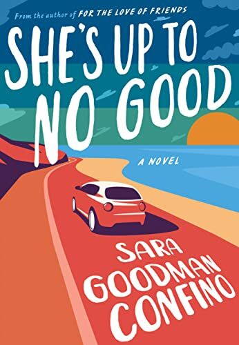 Confino, Sara Goodman - She's Up to No Good: A Novel - Preis vom 07.10.2026 11:45:10 h