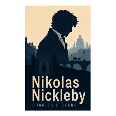 Nikolas Nickleby, Taschenbuch von Charles Dickens, E-artnow, 978-80-273-5234-0