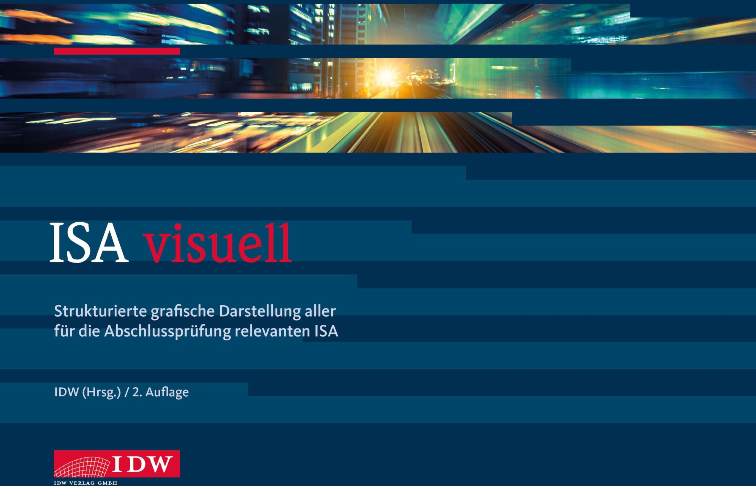 Holger Wirtz - ISA visuell: Strukturierte grafische Darstellung aller für die Abschlussprüfung relevanten ISA - Preis vom 02.10.2026 23:42:20 h