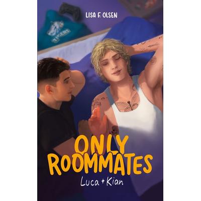 Only Roommates - Luca & Kian, Taschenbuch von Lisa F. Olsen, Bod, 978-3-7693-1021-4