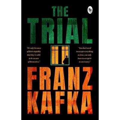 The Trial, Taschenbuch von Franz Kafka, Prakash Books, 978-93-6214-869-8