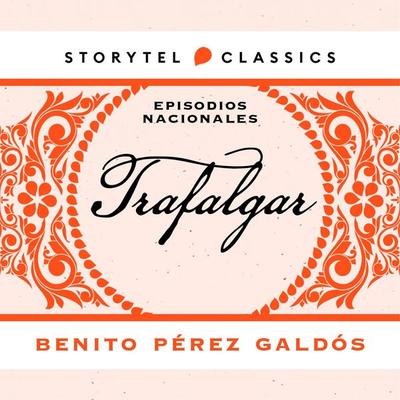 Trafalgar - Benito Perez Galdos, Audio, 9789180904353