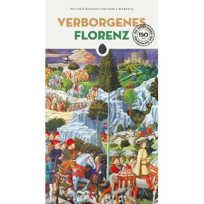Verborgenes Florenz, Taschenbuch von Niccolò Rinaldi,Paola Maresca, Jonglez Verlag, 978-2-36195-806-0