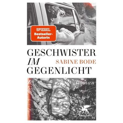 Geschwister im Gegenlicht, Taschenbuch von Sabine Bode, Klett Cotta, 978-3-608-98816-1