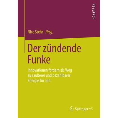 Der zündende Funke, Taschenbuch von , Springer Fachmedien Wiesbaden GmbH, 978-3-658-07547-7