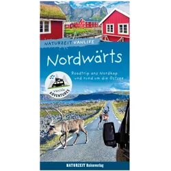 Naturzeit Vanlife: Nordwärts, Reisebücher von Stefanie Holtkamp, Andrea Bergmann