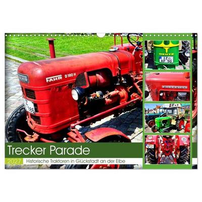 TRECKER PARADE - Historische Traktoren in Glückstadt an der Elbe (Wandkalender 2027 DIN A3 quer), CALVENDO Monatskalender