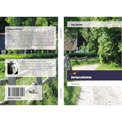 Dorfgeschichten, Taschenbuch von Helga Siebecke, Goldene Rakete, 978-620-2-44345-6
