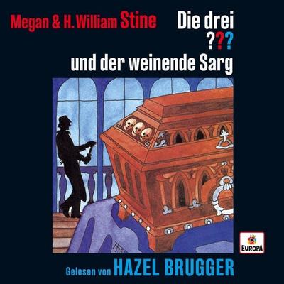 Hazel Brugger liest... und der weinende Sarg - H. William Stine,Megan Stine, Audio, 4069828500563