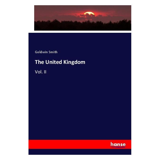 Hansebooks The United Kingdom (Deutsch, Softcover, Goldwin Smith) (56205884)