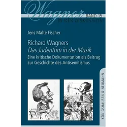 Richard Wagners,Das Judentum in der Musik', Fachbücher von Jens Malte Fischer