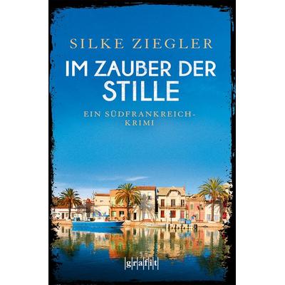 Im Zauber der Stille, Taschenbuch von Silke Ziegler, Grafit