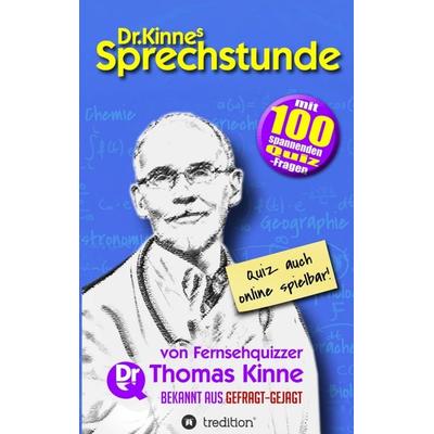 Dr. Kinnes Sprechstunde, Taschenbuch von Thomas Kinne, Tredition, 978-3-347-25316-2