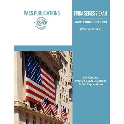 Finra Series 7 Exam / Mastering Options, Taschenbuch von Pass Publications LLC, Pass Publications LLC, 978-0-9851712-1-6