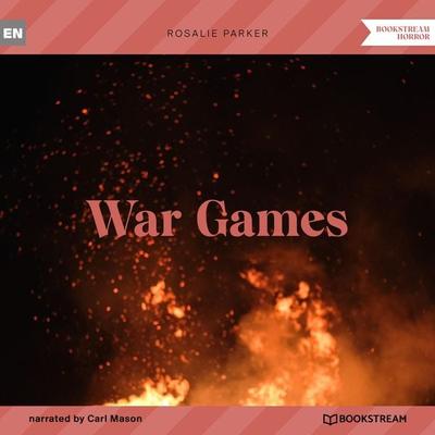 War Games - Rosalie Parker, Audio, 9783991354055